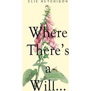 Pegasus Elliot Mackenzie Publishers Where There'S A Will... Pegasus Elliot Mackenzie Publishers Where There'S A Will...