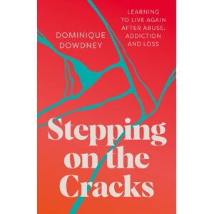 Trigger Publishing Stepping On The Cracks : Learning To Live Again After Abuse, Addiction And Loss Trigger Publishing Stepping On The Cracks : Learning To Live Again After Abuse, Addiction And Loss