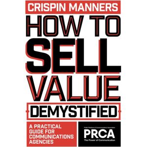Emerald Publishing Limited How To Sell – Demystified : A Practical Guide For Communications Agencies Emerald Publishing Limited How To Sell – Demystified : A Practical Guide For Communications Agencies