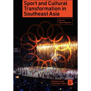 Emerald Publishing Limited Sport And Cultural Transformation In Southeast Asia Emerald Publishing Limited Sport And Cultural Transformation In Southeast Asia