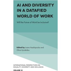 Emerald Publishing Limited Ai And Diversity In A Datafied World Of Work : Will The Future Of Work Be Inclusive? Emerald Publishing Limited Ai And Diversity In A Datafied World Of Work : Will The Future Of Work Be Inclusive?