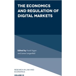 Emerald Publishing Limited The Economics And Regulation Of Digital Markets Emerald Publishing Limited The Economics And Regulation Of Digital Markets