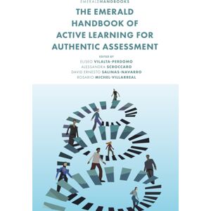 Emerald Publishing Limited The Emerald Handbook Of Active Learning For Authentic Assessment Emerald Publishing Limited The Emerald Handbook Of Active Learning For Authentic Assessment
