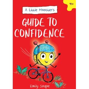 Summersdale Publishers A Little Monster’s Guide To Confidence : A Child'S Guide To Boosting Their Self-Esteem Summersdale Publishers A Little Monster’s Guide To Confidence : A Child'S Guide To Boosting Their Self-Esteem