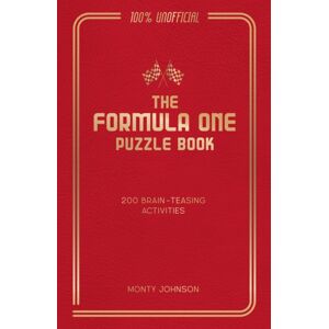 Octopus Publishing Group The Formula One Puzzle Book : 200 Brain-Teasing Activities Featuring The Cars, The Stars And The Races To Test Your F1 Knowledge Octopus Publishing Group The Formula One Puzzle Book : 200 Brain-Teasing Activities Featuring The Cars, The Stars And The Races To Test Your F1 Knowledge