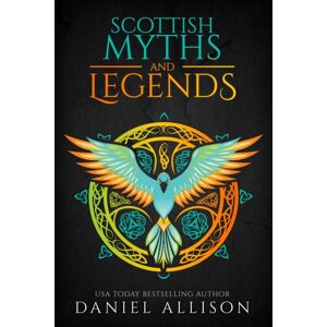 House of Legends Scottish Myths & Legends House of Legends Scottish Myths & Legends