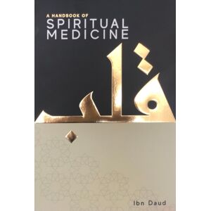 Ibn Daud Books A Handbook Of Spiritual Medicine Ibn Daud Books A Handbook Of Spiritual Medicine