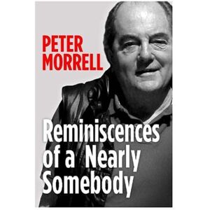 i2i Publishing Reminiscences Of A Nearly Somebody i2i Publishing Reminiscences Of A Nearly Somebody