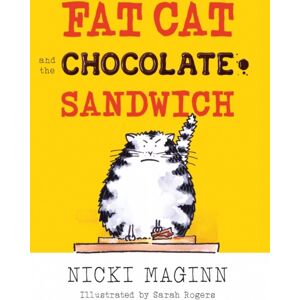 Troubador Publishing Fat Cat And The Chocolate Sandwich Troubador Publishing Fat Cat And The Chocolate Sandwich