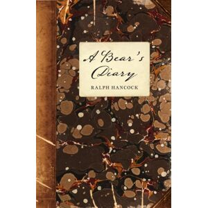 Troubador Publishing A Bear’s Diary Troubador Publishing A Bear’s Diary