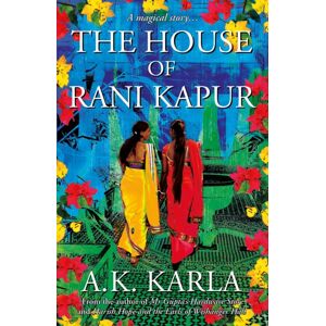 Troubador Publishing The House Of Rani Kapur Troubador Publishing The House Of Rani Kapur