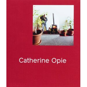 Phaidon Press Ltd Catherine Opie Phaidon Press Ltd Catherine Opie