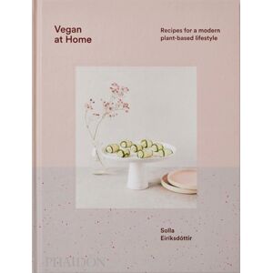 Phaidon Press Ltd Vegan At Home : Recipes For A Modern Plant-Based Lifestyle Phaidon Press Ltd Vegan At Home : Recipes For A Modern Plant-Based Lifestyle