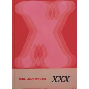 Phaidon Press Ltd Harland Miller: Xxx Phaidon Press Ltd Harland Miller: Xxx