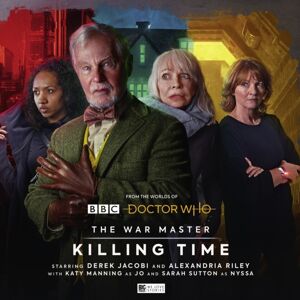 Big Finish Productions Ltd The War Master: Killing Time Big Finish Productions Ltd The War Master: Killing Time
