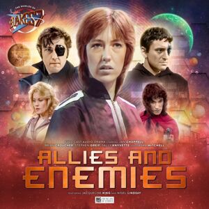 Big Finish Productions Ltd The Worlds Of Blake'S 7 - Allies And Enemies Big Finish Productions Ltd The Worlds Of Blake'S 7 - Allies And Enemies