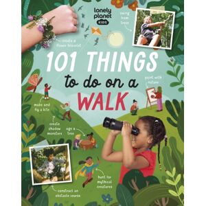 Lonely Planet Global Limited Lonely Planet Kids 101 Things To Do On A Walk Lonely Planet Global Limited Lonely Planet Kids 101 Things To Do On A Walk