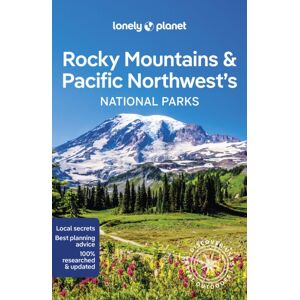 Lonely Planet Global Limited Lonely Planet Rocky Mountains & Pacific Northwest'S National Parks Lonely Planet Global Limited Lonely Planet Rocky Mountains & Pacific Northwest'S National Parks