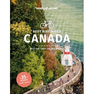Lonely Planet Global Limited Lonely Planet Bike Rides Canada Lonely Planet Global Limited Lonely Planet Bike Rides Canada
