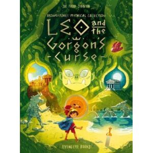 Flying Eye Books Leo And The Gorgon'S Curse Flying Eye Books Leo And The Gorgon'S Curse