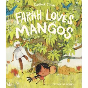 Flying Eye Books Farah Loves Mangos Flying Eye Books Farah Loves Mangos