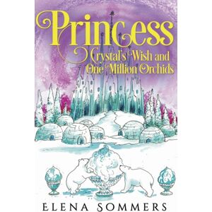 Pegasus Elliot Mackenzie Publishers Princess Crystal'S Wish And One Million Orchids Pegasus Elliot Mackenzie Publishers Princess Crystal'S Wish And One Million Orchids