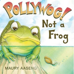 Pegasus Elliot Mackenzie Publishers Pollywog! Not A Frog Pegasus Elliot Mackenzie Publishers Pollywog! Not A Frog