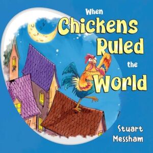 Pegasus Elliot Mackenzie Publishers When Chickens Ruled The World Pegasus Elliot Mackenzie Publishers When Chickens Ruled The World