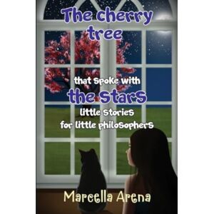 Pegasus Elliot Mackenzie Publishers The Cherry Tree That Spoke With The Stars Little Stories For Little Philosophers Pegasus Elliot Mackenzie Publishers The Cherry Tree That Spoke With The Stars Little Stories For Little Philosophers