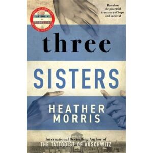 Zaffre Three Sisters : A Triumphant Story Of Love And Survival From The Author Of The Tattooist Of Auschwitz Now A Major Sky Tv Series Zaffre Three Sisters : A Triumphant Story Of Love And Survival From The Author Of The Tattooist Of Auschwitz Now A Major Sky Tv Series