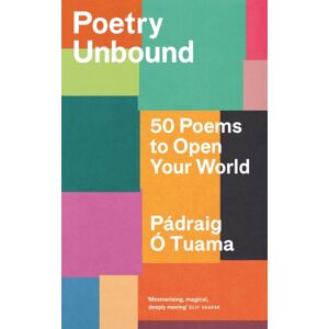 Canongate Books Poetry Unbound : 50 Poems To Open Your World Canongate Books Poetry Unbound : 50 Poems To Open Your World
