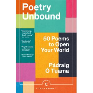Canongate Books Poetry Unbound : 50 Poems To Open Your World Canongate Books Poetry Unbound : 50 Poems To Open Your World