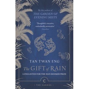 Canongate Books The Gift Of Rain Canongate Books The Gift Of Rain