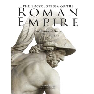 Amber Books Ltd The Encyclopedia Of The Roman Empire Amber Books Ltd The Encyclopedia Of The Roman Empire