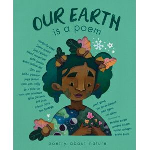 Little Tiger Press Group Our Earth Is A Poem Little Tiger Press Group Our Earth Is A Poem