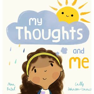 Little Tiger Press Group My Thoughts And Me Little Tiger Press Group My Thoughts And Me