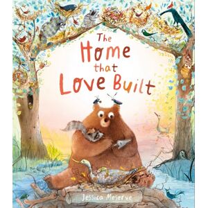 Little Tiger Press Group The Home That Love Built Little Tiger Press Group The Home That Love Built