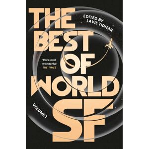 Bloomsbury Publishing PLC The Of World Sf : Volume 1 Bloomsbury Publishing PLC The Of World Sf : Volume 1
