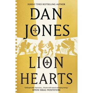 Bloomsbury Publishing PLC Lion Hearts : The Epic, Unmissable Historical Adventure From The Sunday Times seller Bloomsbury Publishing PLC Lion Hearts : The Epic, Unmissable Historical Adventure From The Sunday Times seller