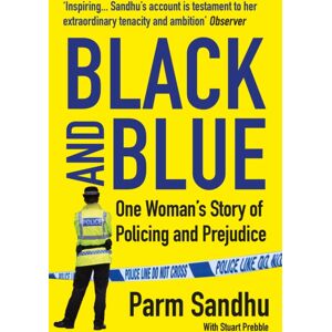 Atlantic Books Black And Blue : One Woman'S Story Of Policing And Prejudice Atlantic Books Black And Blue : One Woman'S Story Of Policing And Prejudice