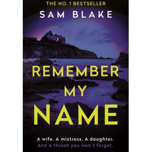 Atlantic Books Remember My Name Atlantic Books Remember My Name