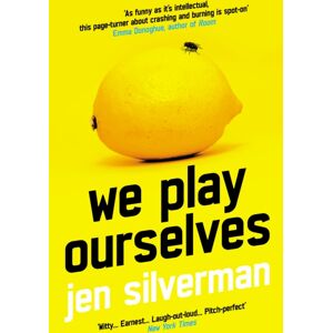 Atlantic Books We Play Ourselves Atlantic Books We Play Ourselves