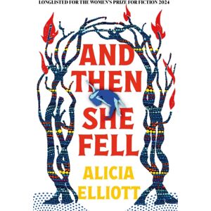 Atlantic Books And Then She Fell : Longlisted For The Women'S Prize 2024 Atlantic Books And Then She Fell : Longlisted For The Women'S Prize 2024