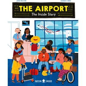 Priddy Books The Airport : The Inside Story Priddy Books The Airport : The Inside Story