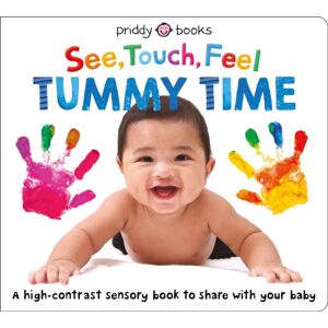 Priddy Books See, Touch, Feel: Tummy Time Priddy Books See, Touch, Feel: Tummy Time