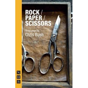 Nick Hern Books Rock / Paper / Scissors : Three Plays Nick Hern Books Rock / Paper / Scissors : Three Plays