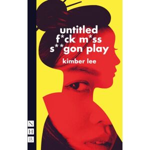 Nick Hern Books Untitled F*ck M*ss S**gon Play Nick Hern Books Untitled F*ck M*ss S**gon Play