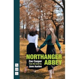 Nick Hern Books Northanger Abbey Nick Hern Books Northanger Abbey
