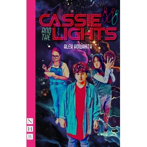 Nick Hern Books Cassie And The Lights Nick Hern Books Cassie And The Lights