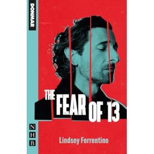 Nick Hern Books The Fear Of 13 Nick Hern Books The Fear Of 13